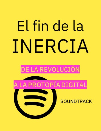 El fin de la INERCIA - Soundtrack en Spotify
