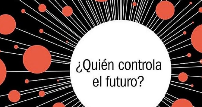 ¿Quién controla el futuro? (por Jaron Lanier)