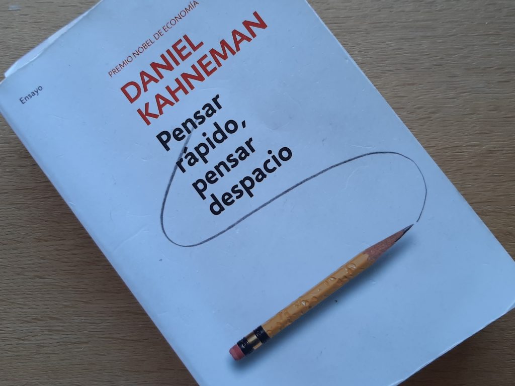 Pensar rápido, pensar despacio de Daniel Kahneman