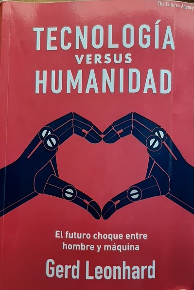 Tecnología vs Humanidad de Gerd Leonhard